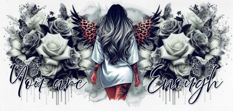 #132 You Are Enough 10oz to 20oz