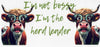#133 I'm Not Bossy, I'm The Herd Leader 10oz to 20oz - Image 1