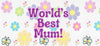 #55 Worlds Best Mum 10oz to 20oz - Image 1
