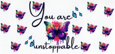 #142 You Are Unstoppable 10oz to 20oz