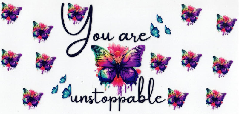 #142 You Are Unstoppable 10oz to 20oz