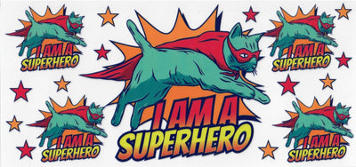 #228 I Am Supper Hero 10oz to 20oz