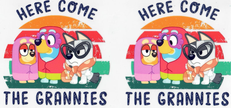 #152 Here Come The Grannies  10oz to 20oz