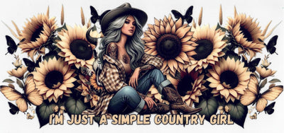 #153 I'm Just A Simple Country Girl  10oz to 20oz