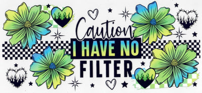 #159 Caution I Have No Filter