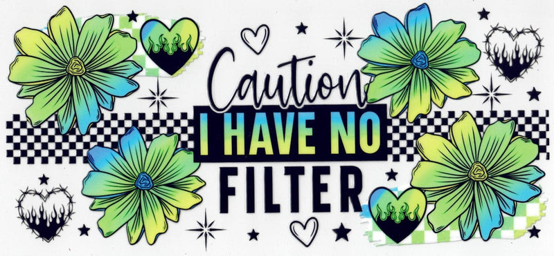 #159 Caution I Have No Filter