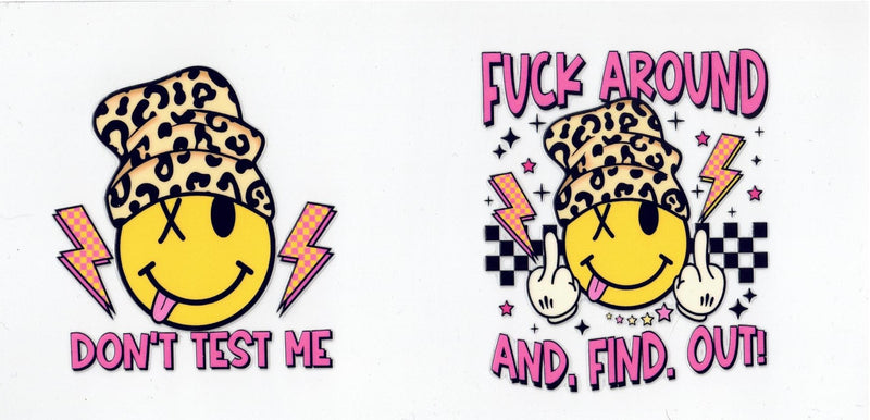 #122 F***k around And Find Out  10oz to 20oz